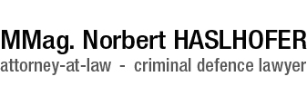 CRIMINAL DEFENCE LAWYER Vienna Austria | MMag. Norbert Haslhofer